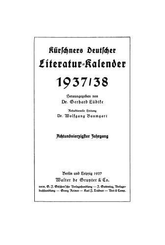 Kürschners Deutscher Literatur-Kalender auf das Jahr ...: 48. Jahrgang 1937/1938