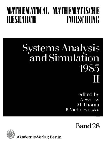 Systems Analysis and Simulation. II. Applications: Proceedings of the International Symposium held in Berlin (GDR), August 26–31, 1985