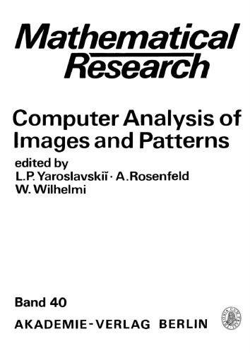 Computer Analysis of Images and Patterns: Proceedings of the International Conference on Automatic Image Processing Held in Wismar (GDR), September 2–4, 1987