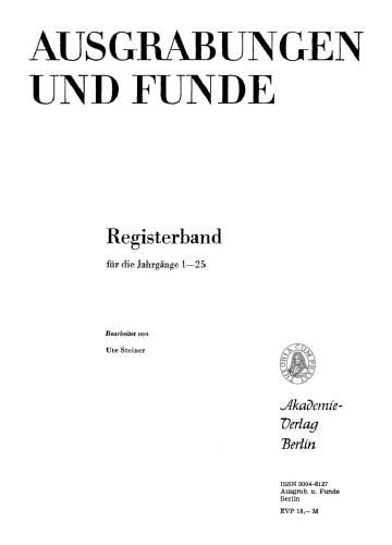 Ausgrabungen und Funde: Registerband Jahrgänge 1–25