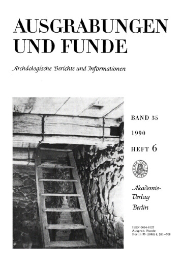 Ausgrabungen und Funde: Band 35, Heft 6 1990