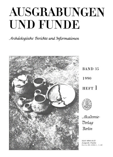 Ausgrabungen und Funde: Band 35, Heft 1 1990