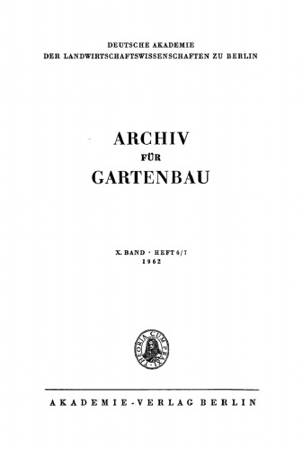 Archiv für Gartenbau: Band 10, Heft 6/7 1962