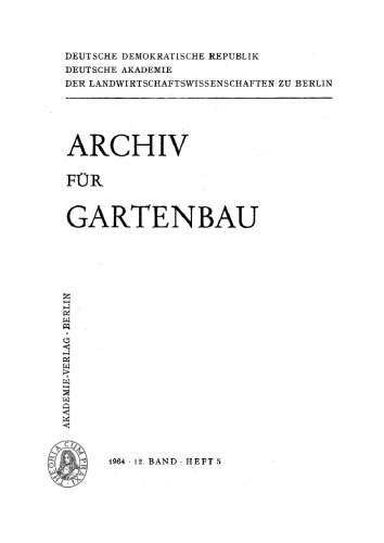 Archiv für Gartenbau: Band 12, Heft 5 1964
