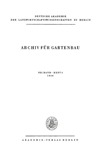 Archiv für Gartenbau: Band 8, Heft 6 1960