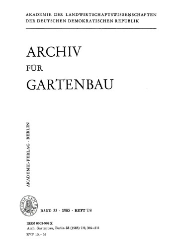 Archiv für Gartenbau: Band 33, Heft 7/8 1985