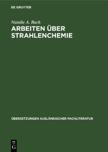 Arbeiten über Strahlenchemie