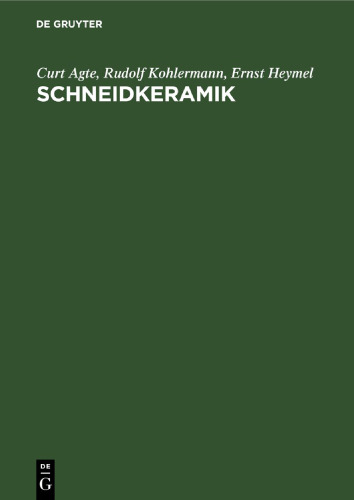 Schneidkeramik: Herstellung, Eigenschaften und Anwendung