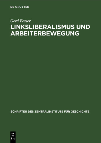 Linksliberalismus und Arbeiterbewegung: Die Stellung der Deutschen Fortschrittspartei zur Arbeiterbewegung, 1861–1866