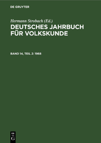 Deutsches Jahrbuch für Volkskunde: Band 14, Teil 2 1968