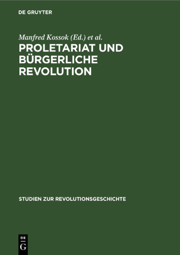Proletariat und bürgerliche Revolution: (1830–1917)