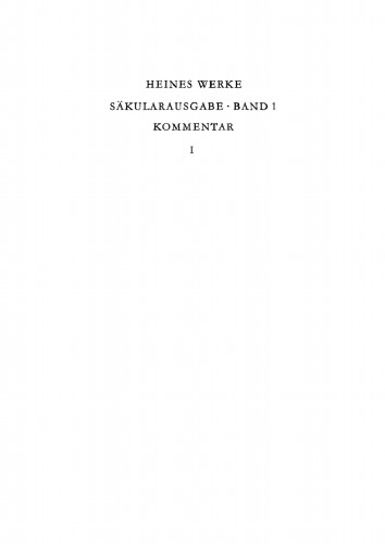 Heinrich Heine Säkularausgabe: Band 1, Teil 1 Gedichte 1812–1827. Kommentar, Teil 1