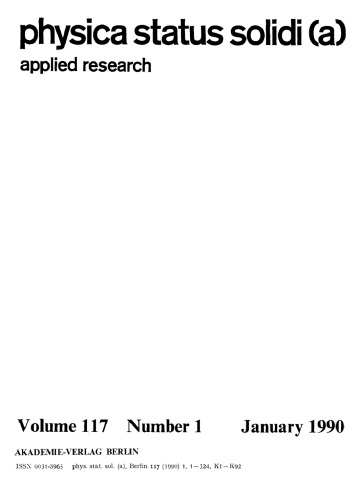 Physica status solidi / A.: Volume 117, Number 1 January 16