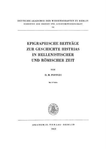 Epigraphische Beiträge zur Geschichte Histrias in hellenistischer und römischer Zeit