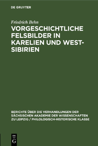 Vorgeschichtliche Felsbilder in Karelien und West- Sibirien
