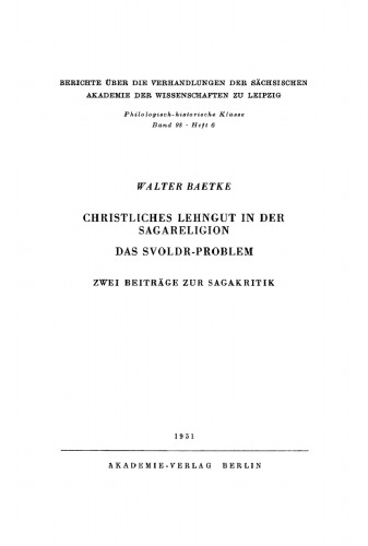 Christliches Lehngut in der Sagareligion. Das Svoldr-Problem: Zwei Beiträge zur Sagakritik
