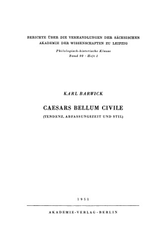 Caesars Bellum civile (Tendenz, Abfassungszeit und Stil)