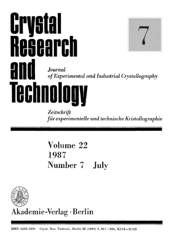Crystal Research and Technology: Volume 22, Number 7 July