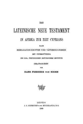Das Lateinische Neue Testament in Afrika zur Zeit Cyprians nach Bibelhandschriften und Väterzeugnissen