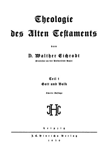 Theologie des Alten Testaments: Teil 1 Gott und Volk