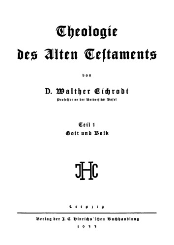 Theologie des Alten Testaments: Teil 1 Gott und Volk