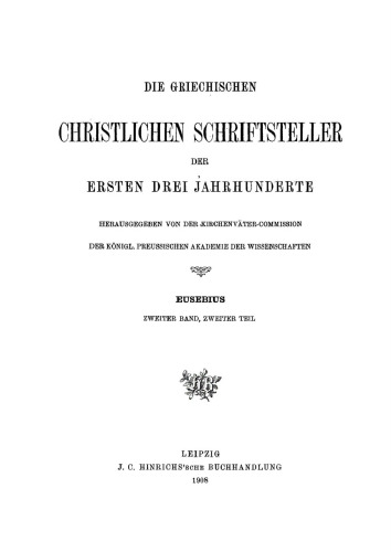 Werke: Band 2, Teil 2. Die Kirchengeschichte. Die lateinische Übersetzung des Rufinus. Die Bücher VI Bis X. Über die Märtyrer in Palästina