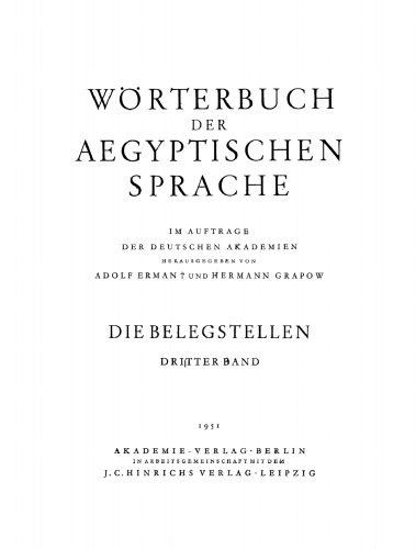 Wörterbuch der aegyptischen Sprache: Band 3 Die Belegstellen