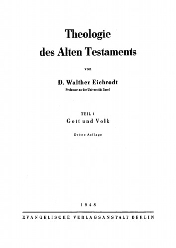 Theologie des Alten Testaments: Teil 1 Gott und Volk