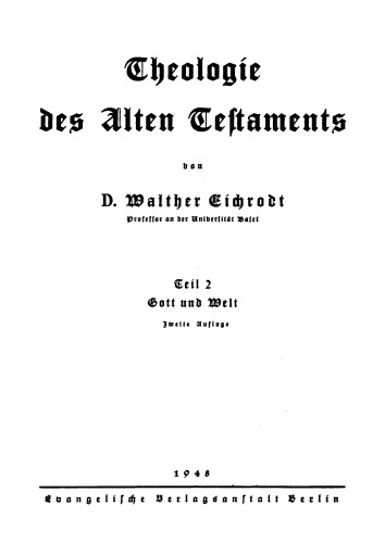 Theologie des Alten Testaments: Teil 2 Gott und Welt