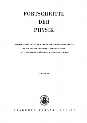 Fortschritte der Physik / Progress of Physics: Band 14, Heft 1 1966