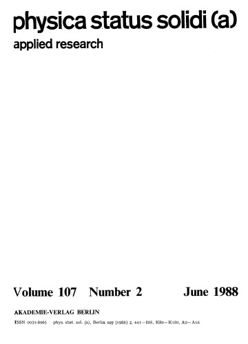 Physica status solidi / A.: Volume 107, Number 2 June 16