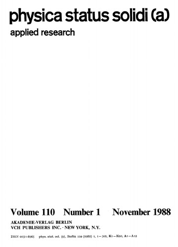 Physica status solidi / A.: Volume 110, Number 1 November 16