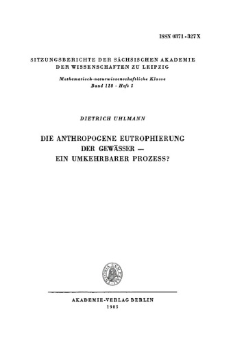 Die anthropogene Eutrophierung der Gewässer – Ein umkehrbarer Prozess?