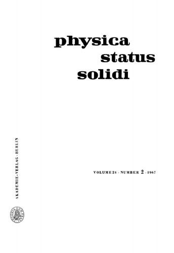 Physica status solidi: Volume 24, Number 2 December 1, 1967
