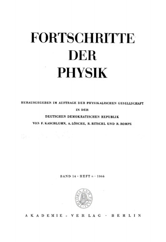 Fortschritte der Physik / Progress of Physics: Band 14, Heft 6 1966