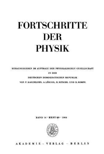 Fortschritte der Physik / Progress of Physics: Band 14, Heft 8/9 1966