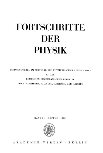 Fortschritte der Physik / Progress of Physics: Band 16, Heft 10 1968
