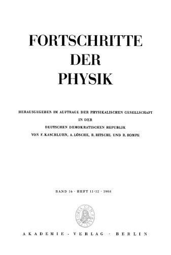 Fortschritte der Physik / Progress of Physics: Band 16, Heft 11/12 1968