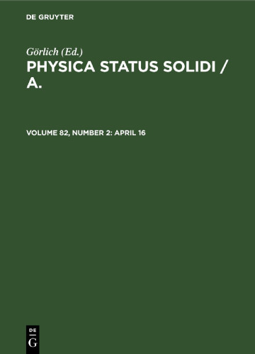 Physica status solidi / A.: Volume 82, Number 2 April 16