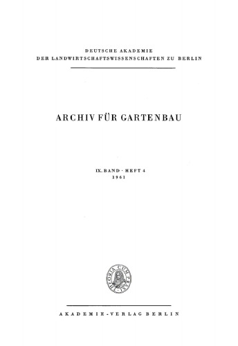 Archiv für Gartenbau: Band 9, Heft 4 1961