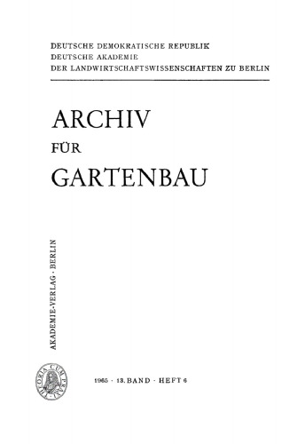 Archiv für Gartenbau: Band 13, Heft 6 1965