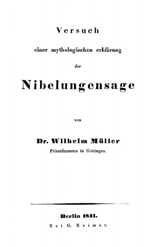 Versuch einer mythologischen Erklärung der Nibelungensage