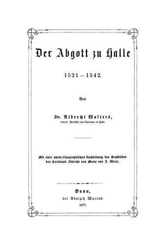 Der Abgott zu Halle 1521–1542