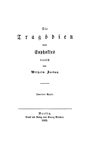 Die Tragödien des Sophokles: Teil 2