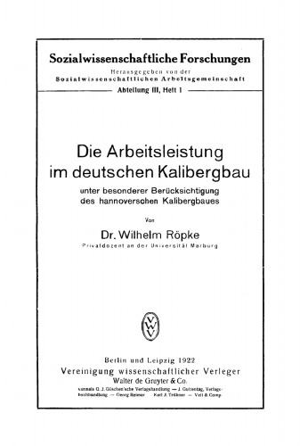 Die Arbeitsleistung im deutschen Kalibergbau: Unter besonderer Berücksichtigung des hannoverschen Kalibergbaues