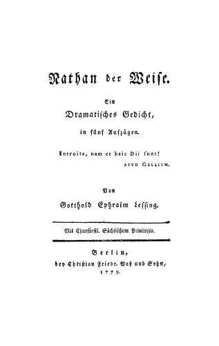 Nathan der Weise: Ein Dramatisches Gedicht, in fünf Aufzügen