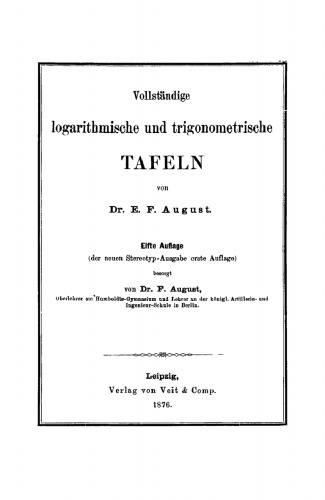 Vollständige logarithmische und trigonometrische Tafeln