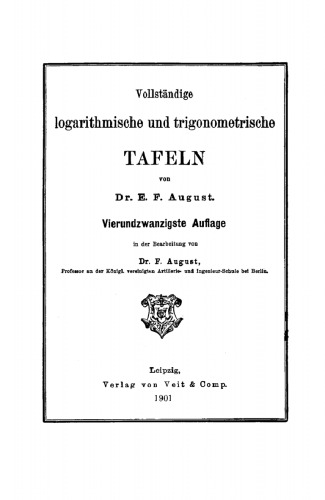 Vollständige logarithmische und trigonometrische TAFELN