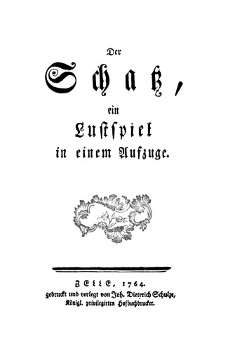 Der Schatz, ein Lustspiel in einem Aufzuge