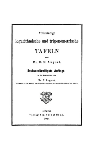 Vollständige logarithmische und trigonometrische TAFELN